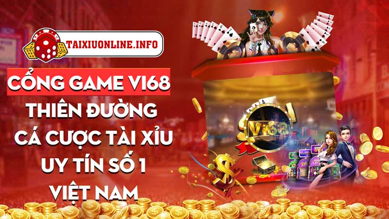 Cổng game Vi68 – Thiên đường cá cược tài xỉu uy tín số 1 Việt Nam